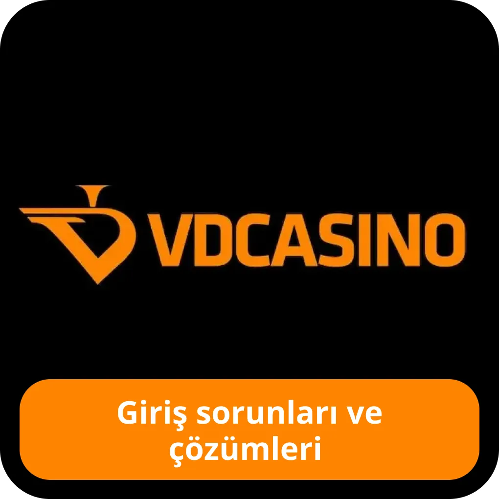 VD Casino ye giriş yapamıyorum